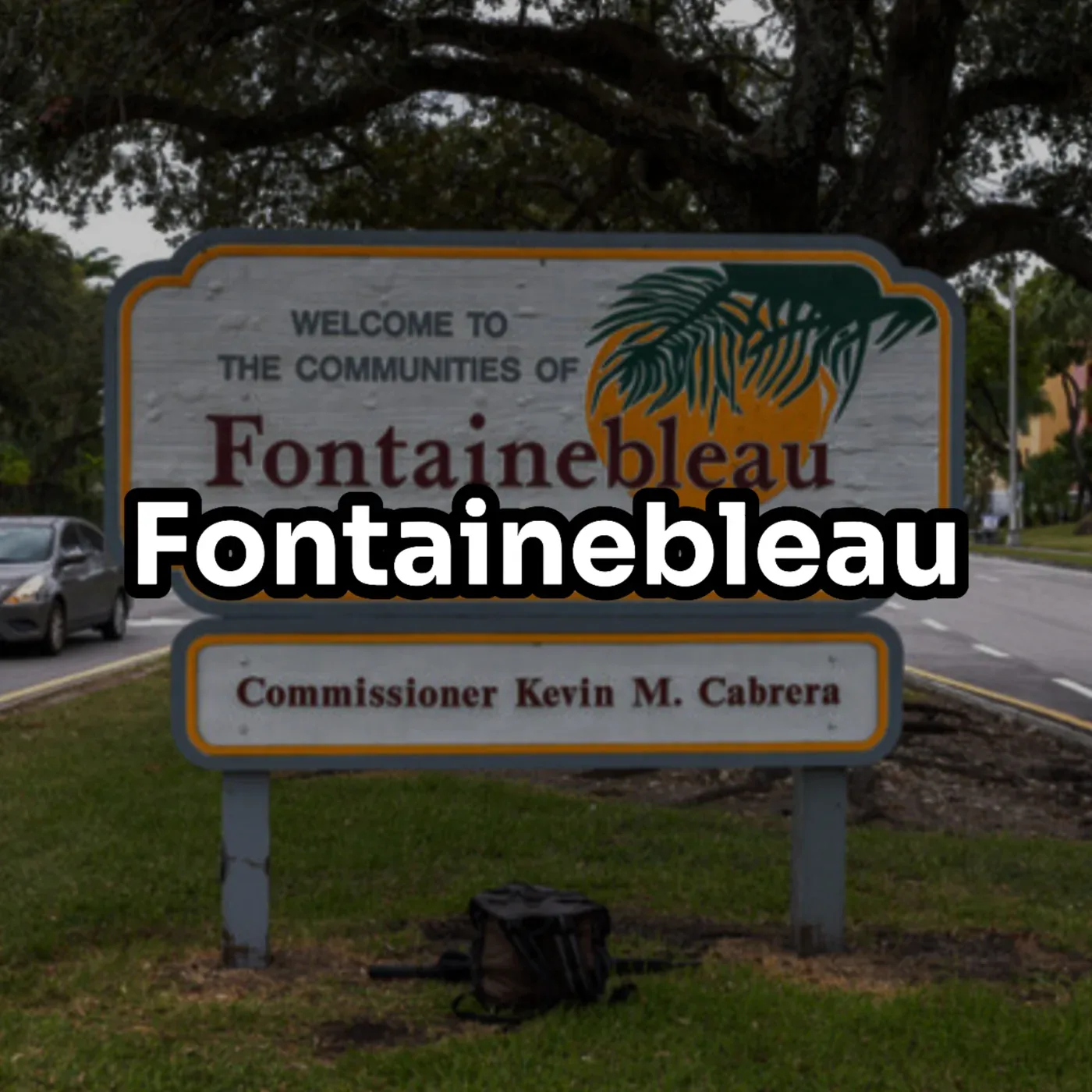 fontainebleau landmark with city name label